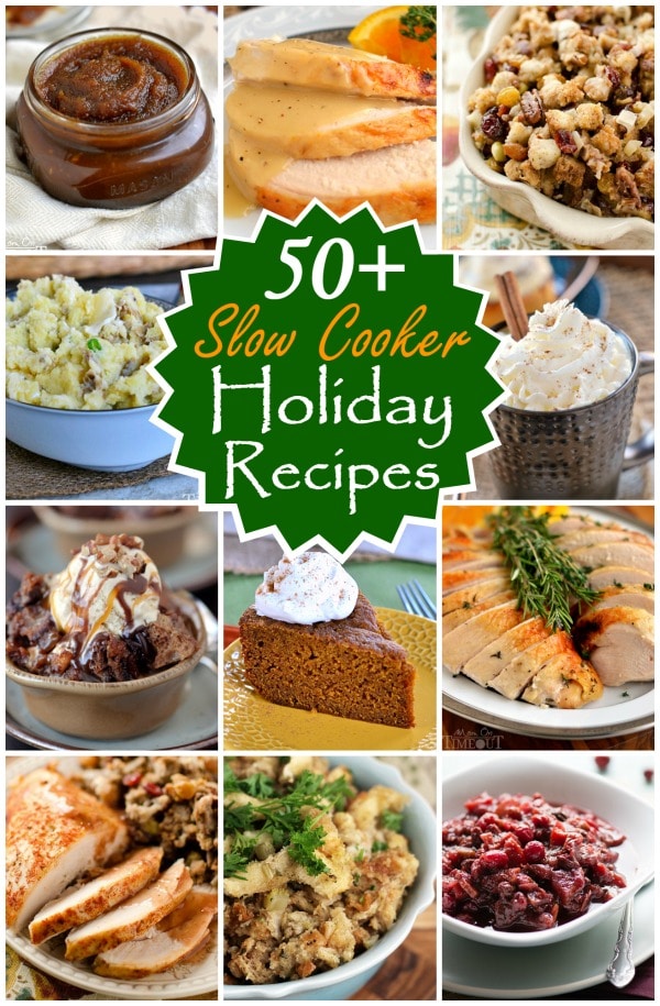 50 Slow Cooker Holiday Recipes - Mom On Timeout