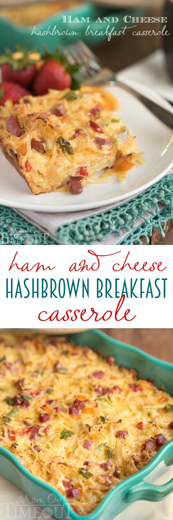Ham and Cheese Hash Brown Breakfast Casserole - Mom On Timeout