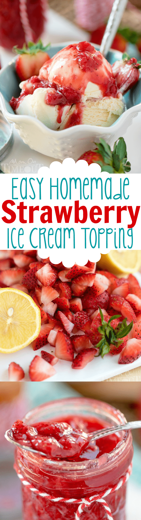 Easy Homemade Strawberry Ice Cream Topping Mom On Timeout 