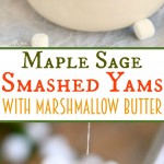 Maple Sage Smashed Yams with Marshmallow Butter - Mom On Timeout