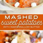 Mashed Sweet Potatoes with Marshmallow Butter - Mom On Timeout