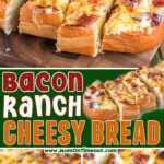 Three image collage showing cheesy bread with bacon and ranch cut up and ready to serve. Center color block with text overlay.