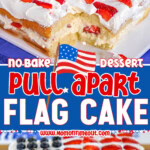 Two image collage of pull apart flag cake for 4th of july made with hawaiian rolls, no bake cheesecake, fresh berries and whipped cream. Center color block with text overlay.