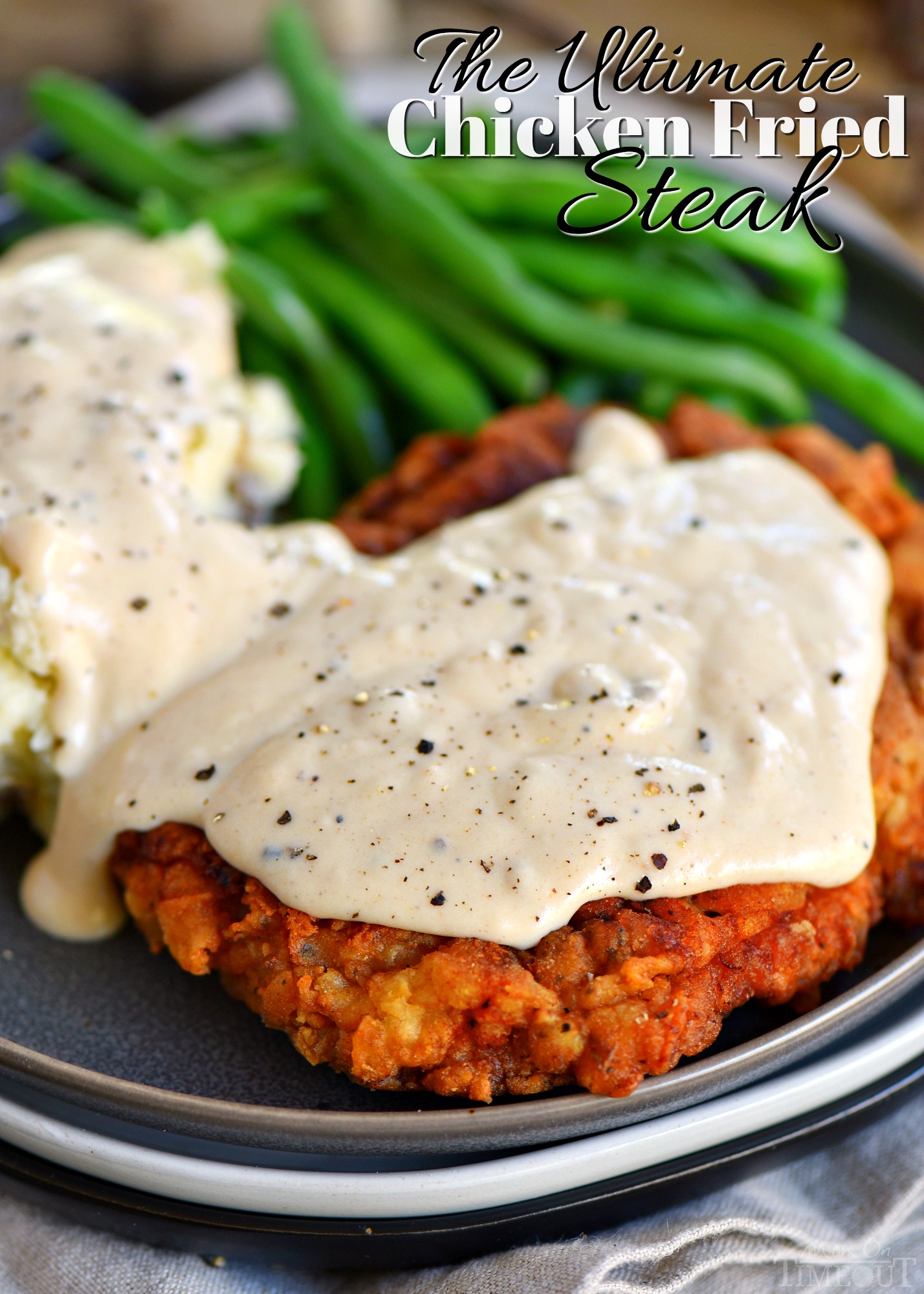 The Ultimate Chicken Fried Steak Recipe with Gravy - Mom On Timeout