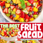 Three image collage of fruit salad in a serving bowl, served on a small plate and a close up angle view. Center color block with text overlay.