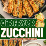 Three image collage of air fryer zucchini on a plate, in the air fryer on served with marinara sauce. Center color block with text overlay.