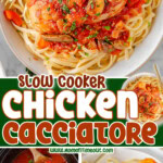 Three image collage showing slow cooker chicken cacciatore on a plate with pasta, in the slow cooker and cut up. Center color block with text overlay.