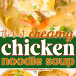 A collage image that shows 3 different photos of chicken noodle soup with a color text overlay in the middle.