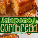 Three image collage of jalapeno cornbread cut into squares, stacked and topped with honey. Center color block with text overlay.