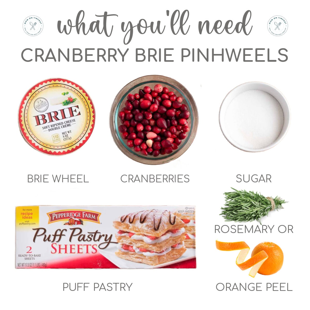 An image showing the ingredients needed to make cranberry brie pinwheels. The ingredients are labeled.