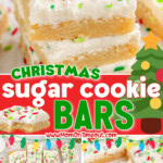 Three image collage of christmas sugar cookie bars with festive red and green sprinkles on top of the frosting. Center color block with text overlay.