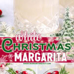 Three image collage showing white Christmas margarita recipe garnished with cranberries and rosemary. Center color block with text overlay.