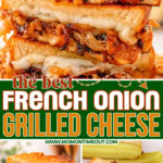 Three image collage of french onion grilled cheese with caramelized onions and gruyere and provolone cheese on a golden crusty bread. Center color block with text overlay.