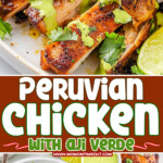 Three image collage showing Peruvian Chicken drizzled with Aji Verde sauce. Center color block with text overlay.